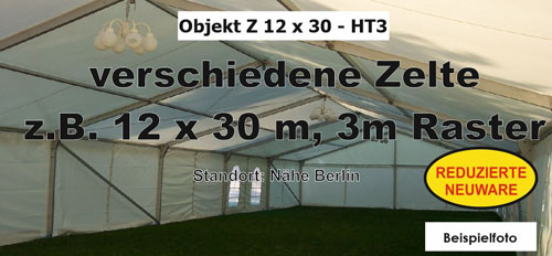 Foto: diverse Zelte z.B. 12x30m - 3m BA - NEU