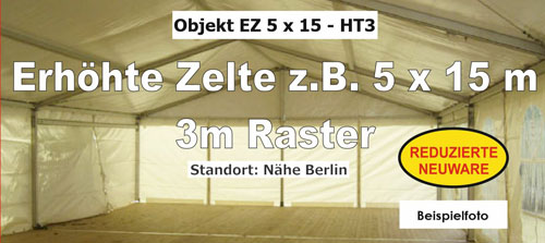 Foto: erh�hte Zelte z.B. 5 x 15 m - 3m BA - NEU