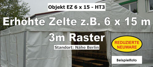 Foto: erh�hte Zelte z.B. 6x15 m - 3m BA - NEU