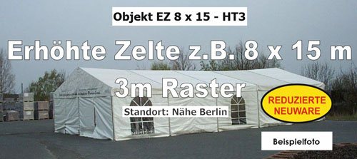 Foto: erh�hte Zelte z.B. 8 x 15 m - 3m BA - NEU