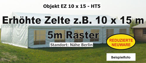 Foto: erh�hte Zelte z.B. 10 x 15 m - 5m BA - NEU