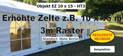 Foto: erh�hte Zelte z.B. 10 x 15 m - 3m BA - NEU