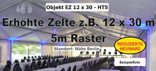 Foto: erh�hte Zelte z.B. 12 x 30 m - 5m BA - NEU